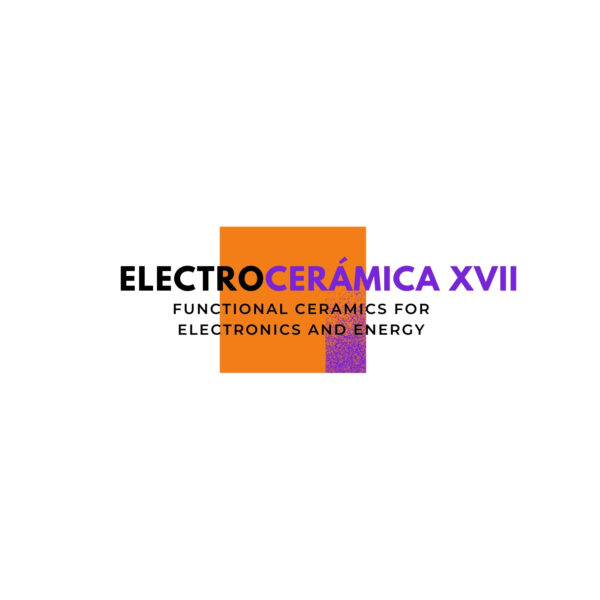 ELECTROCERÁMICA XVII  Functional Ceramics for Electronics and Energy